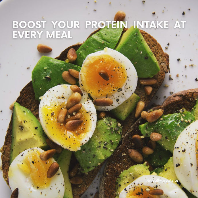 20 Ways to Boost Your Protein Intake at Every Meal