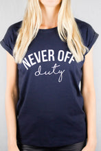 Load image into Gallery viewer, Navy never off duty t-shirt by Mama Life London